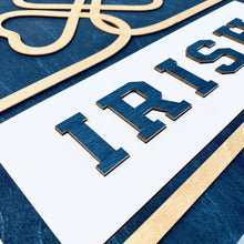 Load image into Gallery viewer, This sign is made with three layers of wood, giving the letters and shamrock an awesome dimensional effect on the solid blue base in which they sit.
