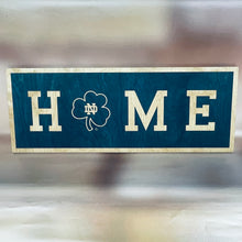 Load image into Gallery viewer, Premium Notre Dame HOME Horizontal Sign
