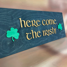 Load image into Gallery viewer, Premium Here Come the Irish Wall Art
