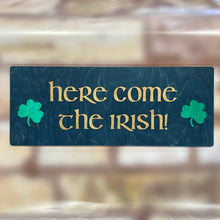 Load image into Gallery viewer, Premium Here Come the Irish Wall Art
