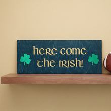 Load image into Gallery viewer, Premium Here Come the Irish Wall Art
